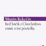 Martin Kukučín a jeho obľúbené poviedky